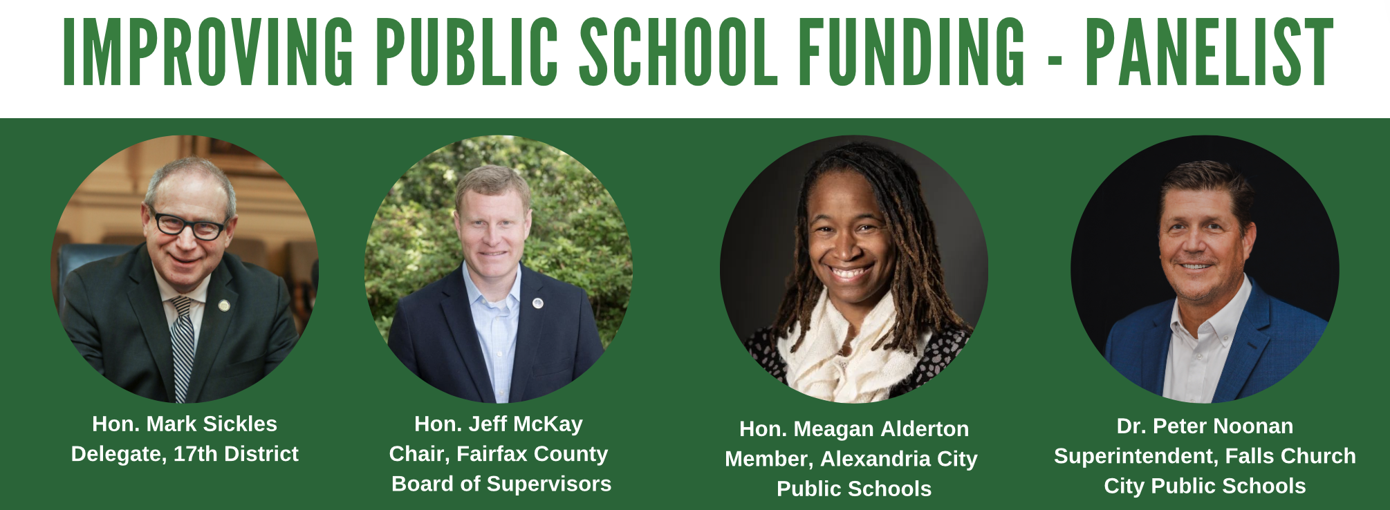 A collage of photos of the Improving Public School Funding panelists. Featured from left to right is the Hon. Mark Sickles, Hon. Jeff McKay, Hon. Megan Alderton, and Dr. Peter Noonan